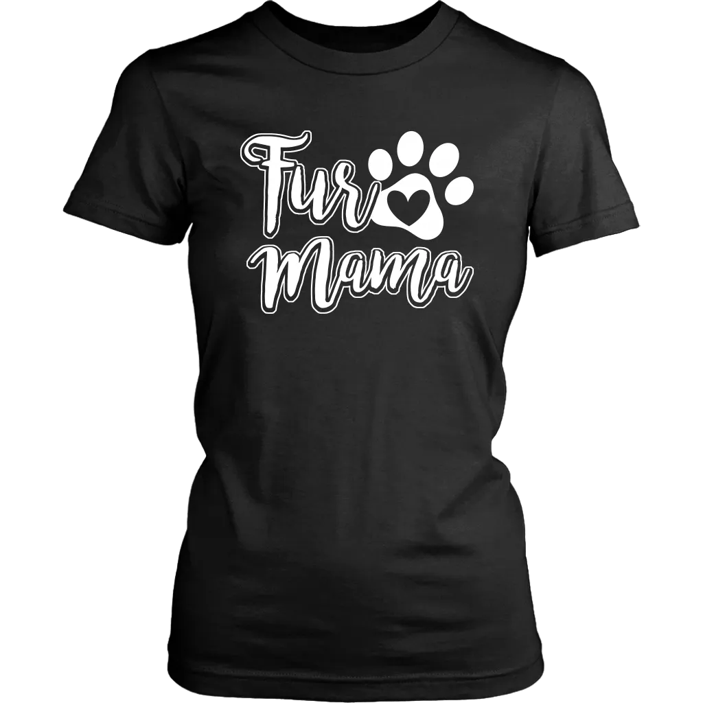 "Fur Mama" - Shirts and Hoodies