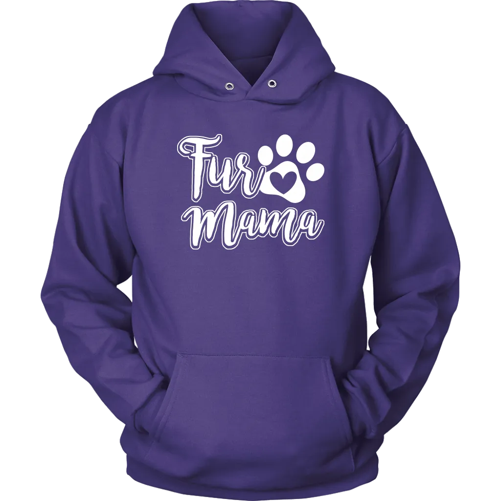 "Fur Mama" - Shirts and Hoodies